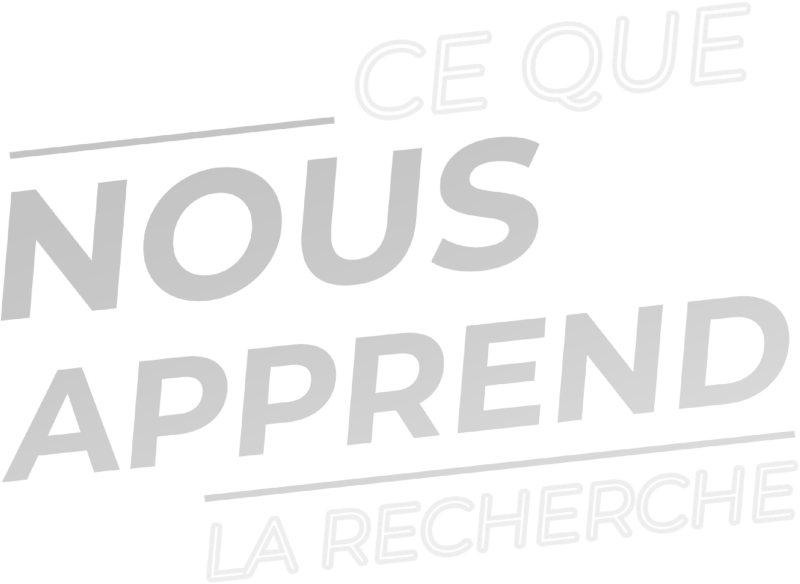 Ce que nous apprend la recherche